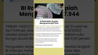 BI Rate Naik 25 Bps Jadi 5,50 Persen, Rupiah Menguat 114 Poin ke Level Rp17.944 per Dolar AS