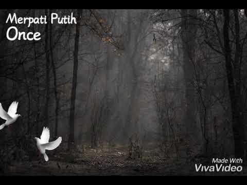 Merpati Putih - Once  #indonesiansong #once  ❤️