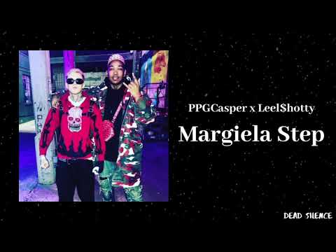 PPGCASPER x LEEL$HOTTY - MARGIELA STEP