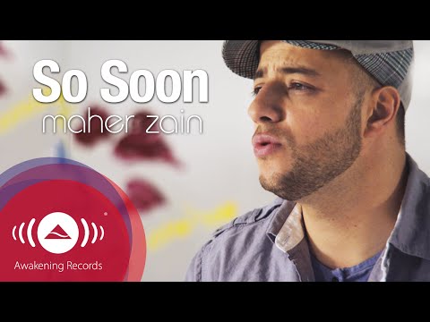Maher Zain - So Soon