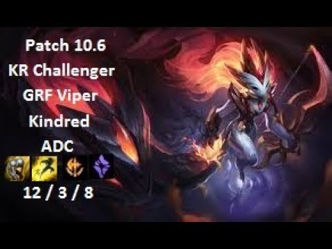 GRF Viper - Kindred vs Kog'Maw - KR Challenger 800 LP - Patch 10.6