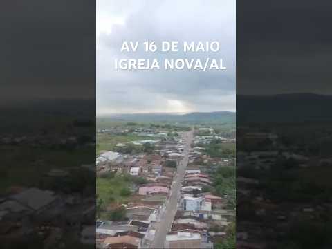 AV 16 DE MAIO IGREJA NOVA/AL