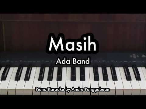 Masih (Sahabatku Kekasihku) - Ada Band | Piano Karaoke by Andre Panggabean