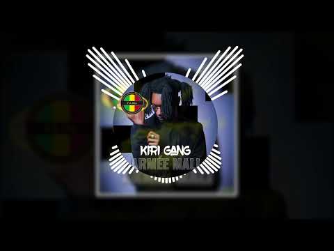KIRI GANG - ARMÉE MALI