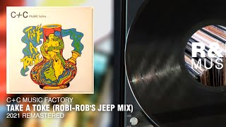 C+C Music Factory - Take A Toke (Robi-Rob&#39;s JEEP Mix) (2021 Remastered) (Lyric Video)