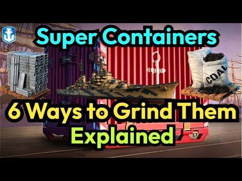 How to Grind a Lot of Super Containers as Fast as Possible | World of Warships Explained