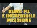 Kung Fu L Incredibile Missione 1979 ITA