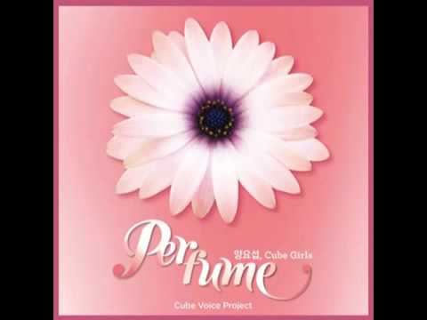Audio] Yoseob (양요섭) & Cube Girls (큐브걸스)  Perfume (퍼퓸)
