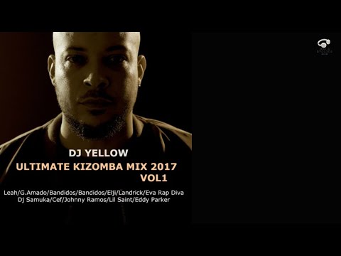 Dj Yellow - Ultimate Kizomba Mix 2017 Volume 1