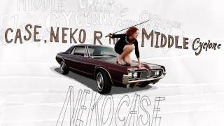 "Don't Forget Me" by Neko Case