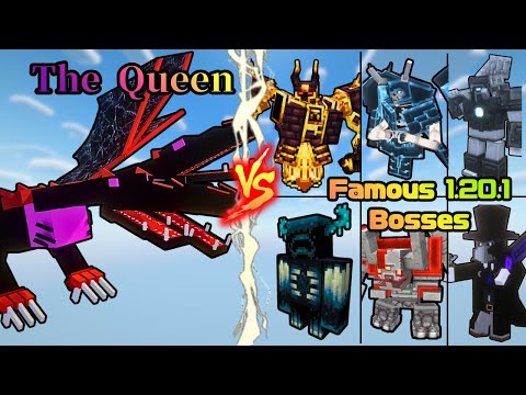 The Queen vs Famous 1.20.1 Bosses