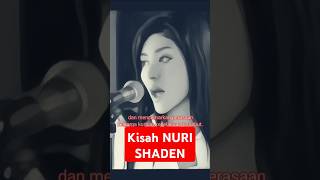 Download lagu The Story of Nuri Shaden mp3