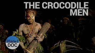 preview picture of video 'The crocodile men | Tribes - Planet Doc Full Documentaries'