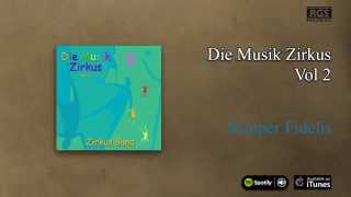Zirkus Band / Die Musik Zirkus Vol.2 - Semper Fidelis