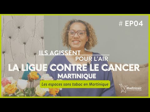 ILS AGISSENT POUR L’AIR : La Ligue contre le cancer #EP04