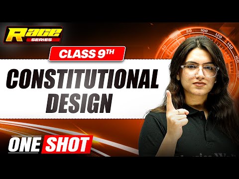 CONSTITUTIONAL DESIGN in 1 Shot: FULL CHAPTER | Class 9th