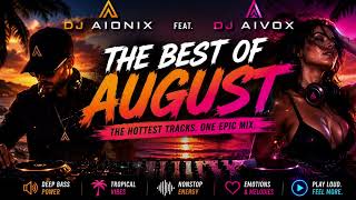 Download lagu DJ AIONIX feat. DJ AIVOX – BEST OF AUGUST 2026 🔥 | NONSTOP MIX mp3
