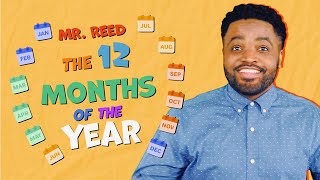 Months of the Year Song | Mr. Reed | Songs for Kids