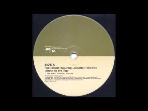Fire Island feat. Loleatta Holloway - Shout To The Top (Fire Island Extended Mix) (1998)