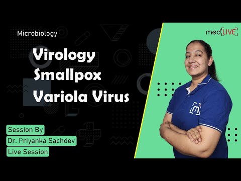 Virology - Smallpox (Variola Virus) | Microbiology | MedLive by Dr. Priyanka Sachdev