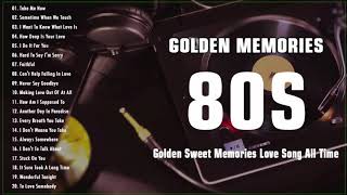 Golden Memories 80s - Golden Sweet Memories Love S