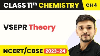 VSEPR Theory - Chemical Bonding and Molecular Structure | Class 11 Chemistry