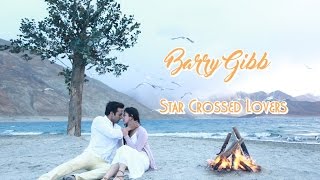 Barry Gibb 💘 Star Crossed Lovers (Tradução)