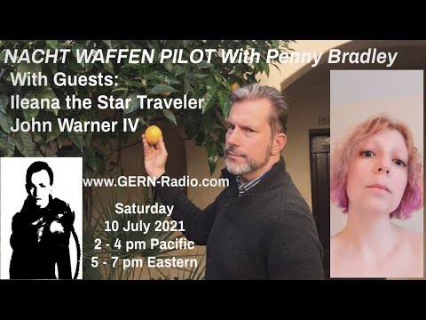Penny Bradley Nacht Waffen Pilot, John Warner IV, and Ileana the Star Traveler, SSP, UAP/UFOS