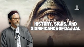 History, Signs, and Significance of Dajjal   Shaykh Hamza Yusuf