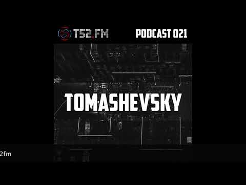T52.FM PODCAST 021 - Tomashevsky