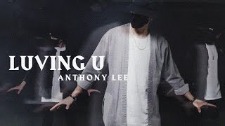 6LACK  Luving U  Choreography by Anthony Lee
