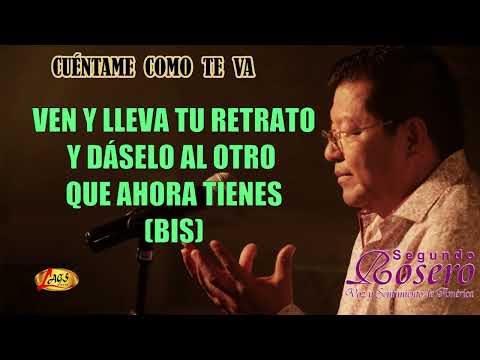 Segundo Rosero - Cuéntame Como Te Va ( Con Letra) / Rockola