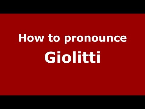 How to pronounce Giolitti (Spanish/Argentina) - PronounceNames.com