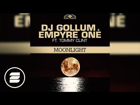 DJ Gollum & Empyre One feat. Tommy Clint - Moonlight