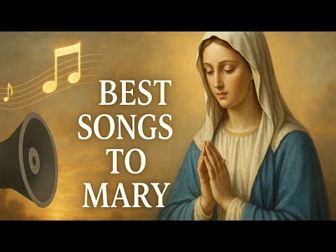 Most Powerful Marian Songs in English : Top Catholic Hymns to Honor the Virgin Mary
