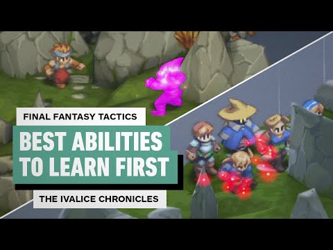 Final Fantasy Tactics: The Ivalice Chronicles - Best Abilities to Learn First