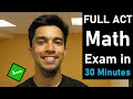 Speed-Running a Full ACT® Math 2022-2023 5 Academy Test in 30 Minutes | Ace the ACT in Half the Time