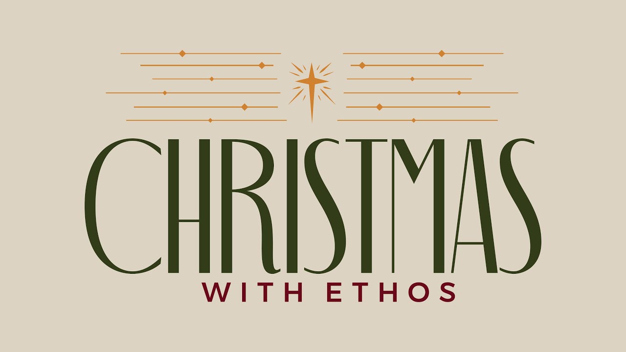 Christmas With Ethos