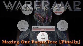 Warframe - Maxing Out Focus Tree [Finally]