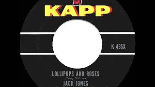 1962 HITS ARCHIVE: Lollipops And Roses - Jack Jones (45 single version)
