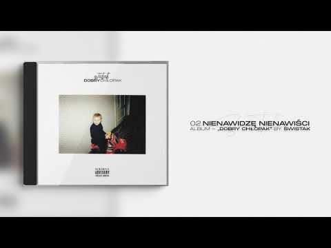 Świstak - Nienawidzę Nienawiści