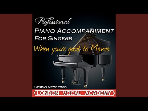 When you're good to Mama ('Chicago' Piano Accompaniment) (Professional Karaoke Backing Track)