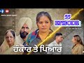 HANKAR TE PYAR 55 Punjabi Series Priyasinghpreet Kabbinooh