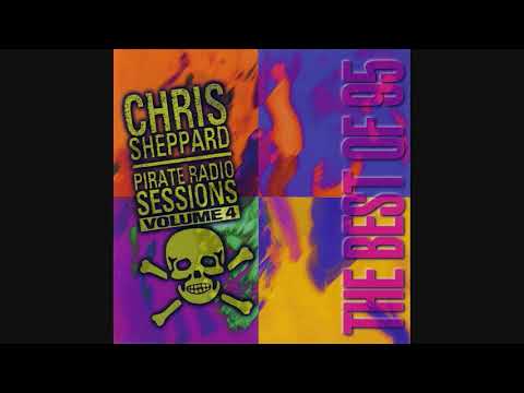 Chris Sheppard: Pirate Radio Sessions Volume 4 - The Best Of 95