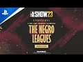 MLB The Show 23 - Storylines: The Negro Leagues Season 1 | PS5 & PS4 Games