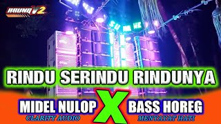 Download lagu Dj Rindu Serindu Rindunya Midel Bedil Nulop Bass Rendah Pasti Goyang RaungV2 mp3