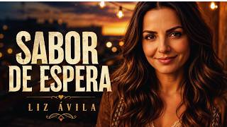 LIZ ÁVILA Cantando SABOR DE ESPERA