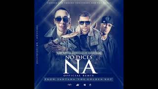 Baby Rasta &amp; Gringo Ft Nicky Jam - No Dices Na (Official Remix)