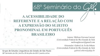 A ACESSIBILIDADE DO REFERENTE E A RELAÇÃO COM A EXPRESSÃO DO SUJEITO PRONOMINAL EM PORTUGUÊS BRASILEIRO