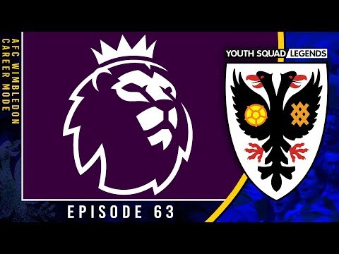 FIFA 20 Youth Academy Career Mode | PREMIER LEAGUE! | AFC Wimbledon (Ep 63)